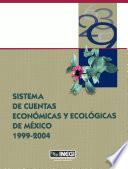libro Sistema De Cuentas Económicas Y Ecológicas De México 1999 2004