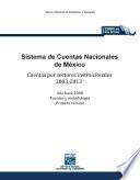 libro Sistema De Cuentas Nacionales De México. Cuentas Por Sectores Institucionales 2003 2013. Año Base 2008. Primera Versión