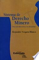 libro Sistema De Derecho Minero. Una Introducción A La Disciplina