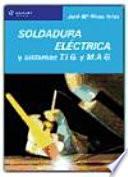 libro Soldadura Eléctrica Y Sistema T.i.g. Y M.a.g.
