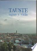 libro Tauste En Su Historia. Actas De Las Vii Jornadas Sobre La Historia De Tauste. Tauste, Agua Y Vida