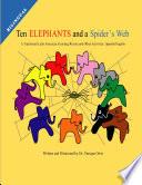 libro Ten Elephants And A Spider S Web: A Traditional Latin American Counting Rhyme And Other Activities: Spanish/english