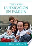 libro Textos Sobre La Educación En Familia