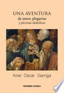 libro Una Aventura De Amor, Plegarias Y Pócimas Diabólicas