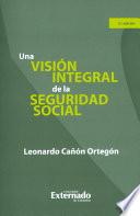 libro Una Visión Integral De La Seguridad Social   3ra. Ed.