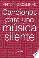 libro Canciones Para Una Música Silente
