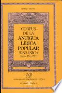 libro Corpus De La Antigua Lírica Popular Hispánica (siglos Xv A Xvii)