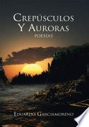 libro CrespÚsculos Y Auroras