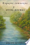 libro Espejos Convexos Y Otros Poemas