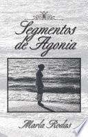 libro Segmentos De Agonia