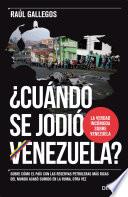 libro ¿cuándo Se Jodió Venezuela?