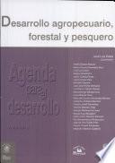 libro Desarrollo Agropecuario, Forestal Y Pesquero