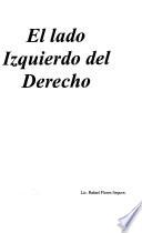 libro El Lado Izquierdo Del Derecho