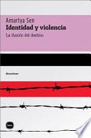 libro Identidad Y Violencia: La Ilusión Del Destino