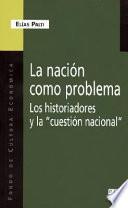 libro La Nación Como Problema