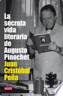 libro La Secreta Vida Literaria De Augusto Pinochet