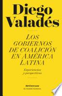 libro Los Gobiernos De Coalición En América Latina