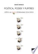 libro Política, Poder Y Pupitres