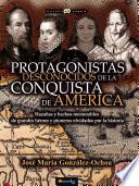libro Protagonistas Desconocidos De La Conquista De América