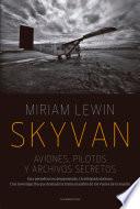libro Skyvan. Aviones, Pilotos Y Archivos Secretos