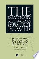 libro The Imaginary Networksof Political Power