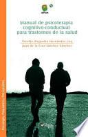 libro Manual De Psicoterapia Cognitivo Conductual Para Trastornos De La Salud
