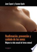 libro Reafirmación, Prevención Y Cuidado De Los Senos.