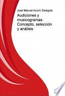 libro Audiciones Y Musicogramas. Concepto, Selección Y Análisis