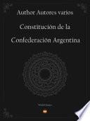 libro Constitución De La Confederación Argentina