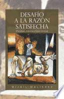 libro Desafio A La Razon Satisfecha