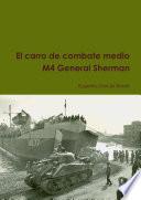 libro El Carro De Combate Medio M4 General Sherman