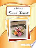 libro El Libro De Flores De Ganchillo