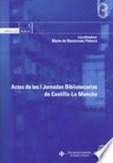 libro Actas De Las I Jornadas Bibliotecarias De Castilla La Mancha