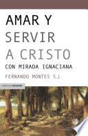 libro Amar Y Servir A Cristo