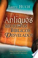 libro Antiguos Secretos Biblicos Desvelados