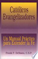 libro Católicos Evangelizadores (the Evangelizing Catholic)
