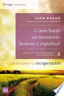 libro Celebremos La Recuperación Guía 2: Cómo Hacer Un Inventario Honesto Y Espiritual