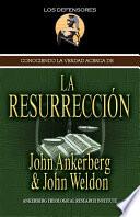 libro Conociendo La Verdad Acerca De La Resurrección
