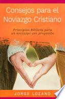 libro Consejos Para El Noviazgo Cristiano