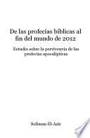 libro De Las Profecías Bíblicas Al Fin Del Mundo De 2012