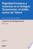 libro Dignidad Humana Y Violencia En El Antiguo Testamento: El Doble Rostro De Yahvé