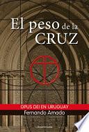 libro El Peso De La Cruz