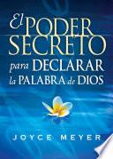 libro El Poder Secreto De Declarar La Palabra De Dios / The Secret Power To Declare The Word Of God