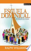 libro Escuela Dominical El Corazón De La Iglesia