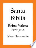 libro La Biblia, Reina Valera Antigua (nuevo Testamento)