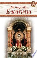 libro La Sagrada Eucaristía
