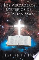 libro Los Verdaderos Misterios Del Cristianismo