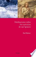 libro Meditaciones Sobre Los Ejercicios De San Ignacio