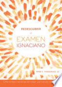 libro Redescubrir El Examen Ignaciano / Reimagining The Ignatian Examen