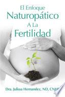 libro El Enfoque Naturopática A La Fertilidad